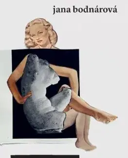 Bezhlavé karyatídy - Jana Bodnárová