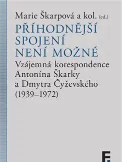 Příhodnější spojení není možné - Marie Škarpová