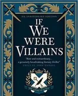 If We Were Villains - Illustrated Edition: The sensational TikTok Book Club pick - M. L. Rio