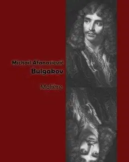 Moliére - Michail Bulgakov