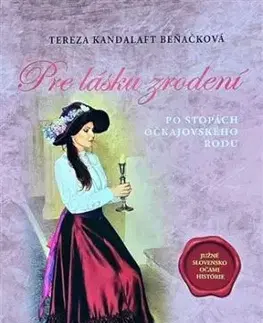 Po stopách očkajovského rodu 3: Pre lásku zrodení - Tereza Kandalaft Beňačková