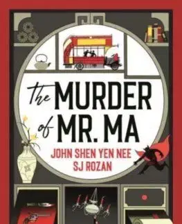 The Murder of Mr Ma - John Shen Yen Nee, SJ Rozan