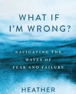 What If I'm Wrong? - Heather Thompson Day