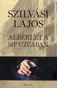 Albérlet a Síp utcában - Lajos Szilvási