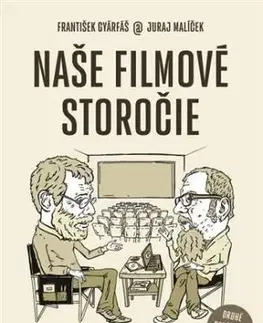 Naše filmové storočie (druhé rozšírené vydanie) - František Gyarfáš