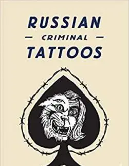 Russian Criminal Tattoos and Playing Cards - Stephen Sorrell