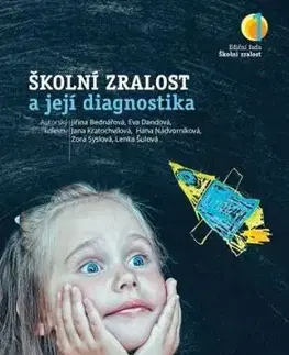 Školní zralost a její diagnostika - Jiřina Bednářová