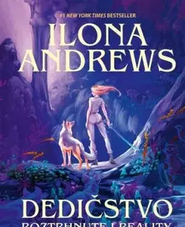 Dedičstvo roztrhnutej reality - Ilona Andrews