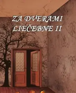 Za dverami liečebne II. - Zuzana Balašovová Donátová