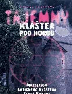 Tajemný klášter pod horou - Taťána Ješetová