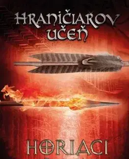 Hraničiarov učeň - Kniha druhá - Horiaci most, 2. vydanie - John Flanagan