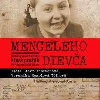 Mengeleho dievča - audiokniha - Viola Stern Fischerová, Veronika Homolová Tóthová