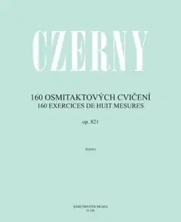 160 osmitaktových cvičení op. 821 - Carl Czerny