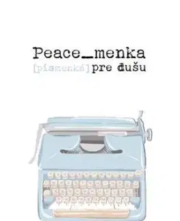 Peace_menka [písmenká] pre dušu - Andrea Kmeťová