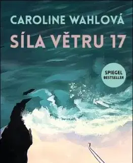 Síla větru 17 - Caroline Wahl, Viktórie Hanišová