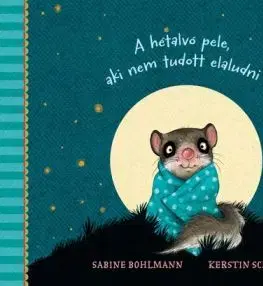 A hétalvó pele, aki nem tudott elaludni - Sabine Bohlmannová, Mán Várhegyi Réka
