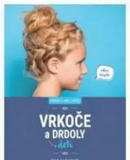 Vrkoče a drdoly pre deti