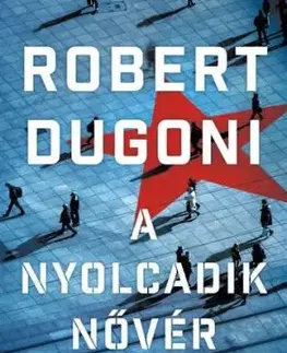 A nyolcadik nővér - Robert Dugoni