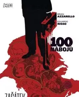 100 nábojů 11 - Začátek konce - Eduardo Risso