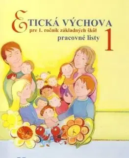 Etická výchova pre 1 ročník ZŠ Pracovné listy 1 - Eva Ivanová