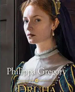 Druhá kráľovná - Philippa Gregory