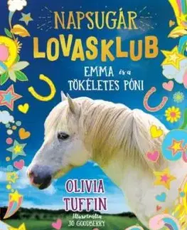 Napsugár Lovasklub 1: Emma és a tökéletes póni - Olivia Tuffin