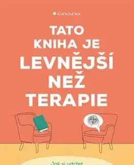 Tato kniha je levnější než terapie - Liz Kelly