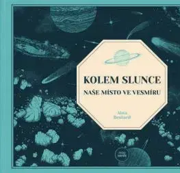 Kolem Slunce: Naše místo ve vesmíru - Aina Bestard, Aina Bestard