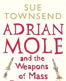 Adrian Mole & Weapon of Mass Destruct - Sue Townsend