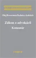 Zákon o advokácii. Komentár - RNDr. Marián Olejár