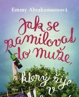 Jak se zamilovat do muže, který žije v křoví - Emmy Abrahamson