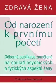 Zdravá žena od narození k prvnímu početí - Christiane Northrupová