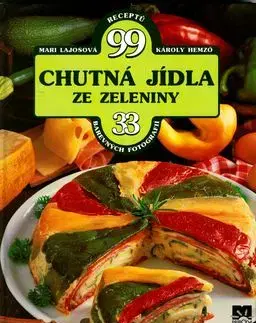 Chutná jídla ze zeleniny - Mari Lajos