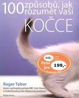 100 způsobů jak rozumět vaší kočce - Roger Tabor