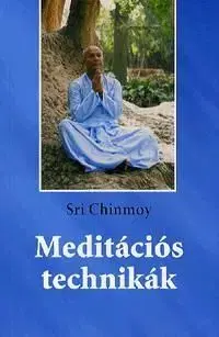 Meditációs technikák - Sri Chinmoy