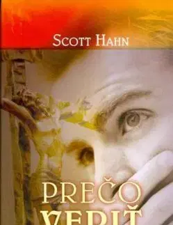 Prečo veriť - Scott Hahn