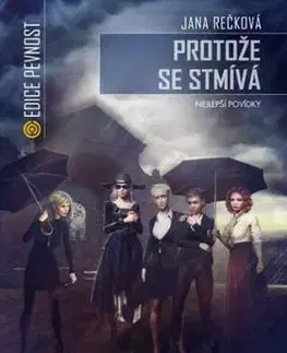 Protože se stmívá - Jana Rečková