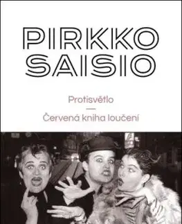 Helsinská trilogie 2 + 3: Protisvětlo / Červená kniha loučení - Saisio Pirkko