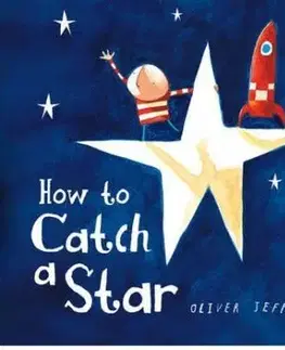 How to Catch a Star - Oliver Jeffers