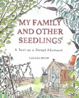 My Family and Other Seedlings - Lalage Snow
