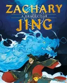 Zachary Jing a Dračí císař - Xiran Jay Zhao