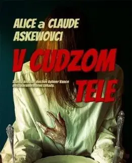 V cudzom tele - Alice Askew, Claude Askew