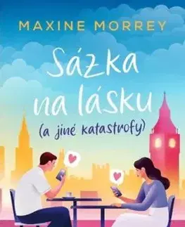 Sázka na lásku (a jiné katastrofy) - Maxine Morrey