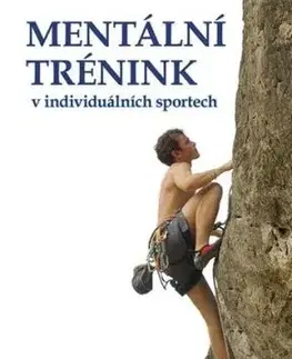Mentální trénink v individuálních sportech - Pavel Jan, Alena Pavlová