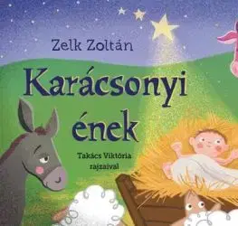 Karácsonyi ének - Zoltán Zelk
