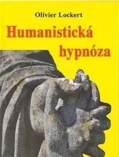 Humanistická hypnóza - Olivier Lockert