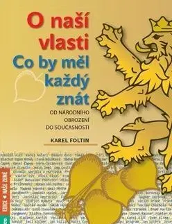 O naší vlasti Co by měl každý znát - Karel Foltin