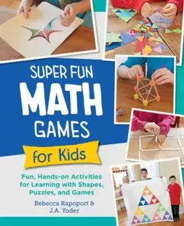 Super Fun Math Games for Kids - J.A. Yoder, Rebecca Rapoport