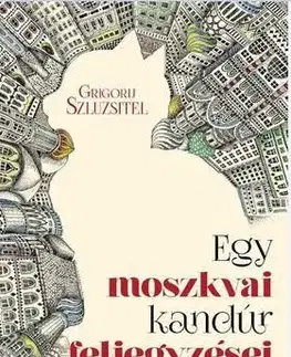 Egy moszkvai kandúr feljegyzései - Grigorij Szluzsitel