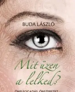 Mit üzen a lelked? - László Buda
